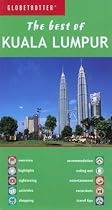 The Best of Kuala Lumpur (Globetrotter "The Best of")