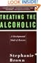 Treating the Alcoholic: A Developmental Model of Recovery