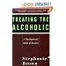 Treating the Alcoholic: A Developmental Model of Recovery