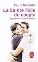 La Sainte Folie du couple