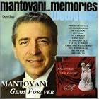 Gems Forever Mantovani Memories by  Richard Adler, Irving Berlin, Jerry Bock, Hoagy Carmichael, and Dave Franklin 