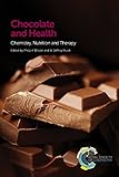 Chocolate and health : chemistry, nutrition and therapy