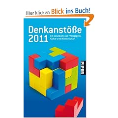 Denkanst��e 2011: Ein Lesebuch aus Philosophie, Kultur und Wissenschaft