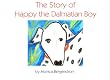 The Story of Happy the Dalmatian Boy