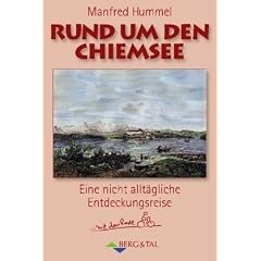 Rund um den Chiemsee: Eine nicht allt�gliche Entdeckungsreise