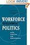 Workforce Development Politics: Civic Capacity and Performance