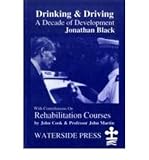Drinking & driving : a decade of development