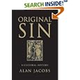 Original Sin: A Cultural History by  Alan Jacobs