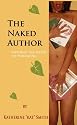 The Naked Author - Exposing the Myths of Publishing