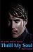 Thrill my Soul: Roman (YA) (German Edition)