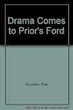 Drama comes to Prior's Ford