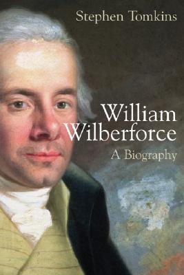William Wilberforce a biography 2007 paperback