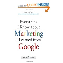 Everything I Know about Marketing I Learned From Google