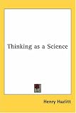 Thinking As a Science
