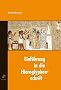 Einf�hrung in die Hieroglyphenschrift