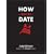How Not to Date