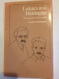 Lukács and Heidegger : towards a new philosophy