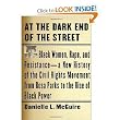 Danielle L. McGuire'sAt the Dark End of the Street: Black Women, Rape, and Resistance--A New History of the Civil Rights Movement from Rosa Parks to the Rise of Black Power [Deckle Edge] [Hardcover] (2010)