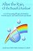 Books : After the Rain, Oh the Beautiful Rainbow!: A-Z of Overcoming All Types of Obstacles