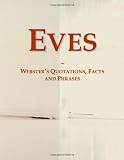 Eves: Websters Quotations, Facts and Phrases