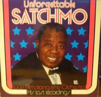 Louis Armstrong - Louis Armstrong And His Orchestra - His Last Recordings - Unforgettable Satchmo - Sr International - 92 989 - Zortam Music