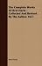 Search : The Complete Works Of Bret Harte - Collected And Revised By The Author. Vol I