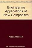 Engineering applications of new composites