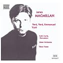 MACMILLAN: Veni, Veni Emmanuel / Tryst [CD on Demand]