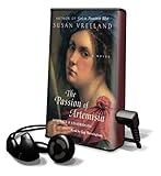 The Passion of Artemisia [With Earbuds] (Playaway Adult Fiction)
