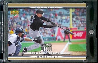 2007 Upper Deck First Edition Baseball Card #161 Aaron Hill Toronto Blue Jays - Mint Condition - In Protective Display Case !