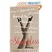 Shameless: How I Ditched the Diet, Got Naked, Found True Pleasure...and Somehow Got Home in Time To Cook Dinner