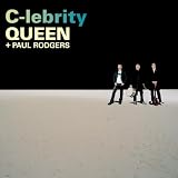 C-lebrity - Queen + Paul Rodgers