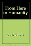 From here to humanity : a manifesto for survival