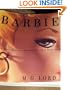 Forever Barbie: The Unauthorized Biography of a Real Doll