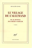 Le village de l'Allemand : Ou Le journal des fr�res Schiller