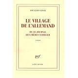Le village de l'Allemand ou Le journal des fr�res Schillerpar Boualem Sansal