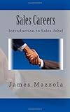 Sales Careers: Introduction to Sales Jobs!
