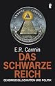 Das schwarze Reich: Geheimgesellschaften und Politik
