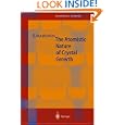 The Atomistic Nature of Crystal Growth (Springer Series in Materials Science) by  Boyan Mutaftschiev