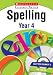 Spelling: Year 4 (New Scholastic Literacy Skills)