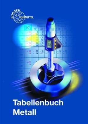 Tabellenbuch Metall (mit Formelsammlung) by Ulrich Fischer