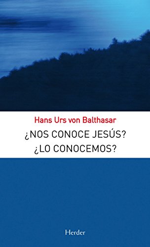 ¿Nos conoce Jesús? ¿Lo conocemos? (Spanish Edition)