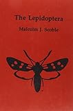 The lepidoptera : form, function, and diversity