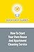 How To Start Your Own House And Apartment Cleaning Service