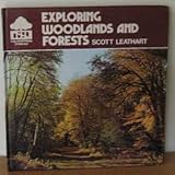 Exploring woodlands and forests