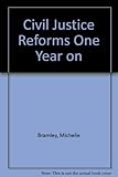 The civil justice reforms one year on : Freshfields assess their progress