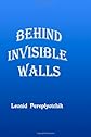 Behind Invisible Walls