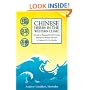 Chinese Herbs in the Western Clinic: A Guide to Prepared Herbal Formulas