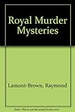 Royal murder mysteries