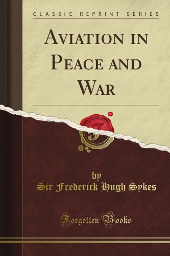 Aviation in Peace and War (Classic Reprint)